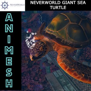 Neverworld Animesh Giant Sea Turtle